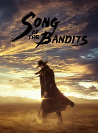voir serie Song of the Bandits en streaming