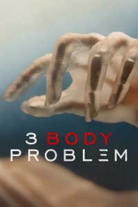 voir serie 3 Body Problem en streaming