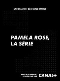 Pamela Rose, la série streaming