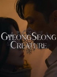 voir serie La Créature de Kyŏngsŏng en streaming