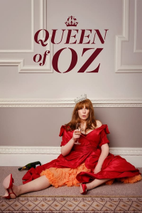 voir serie Queen of Oz en streaming
