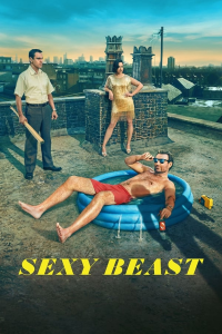 Sexy Beast (2024) Saison 1 en streaming français