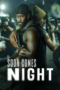 Soon Comes Night Saison 1 en streaming français