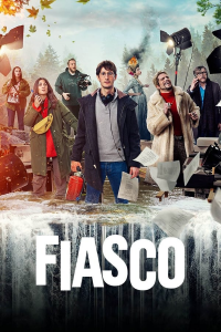 voir serie Fiasco 2024 en streaming