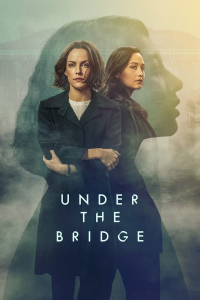 voir Under the Bridge Saison 1 en streaming 