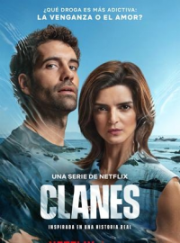 voir serie Les Clans de la coke (Clanes) en streaming